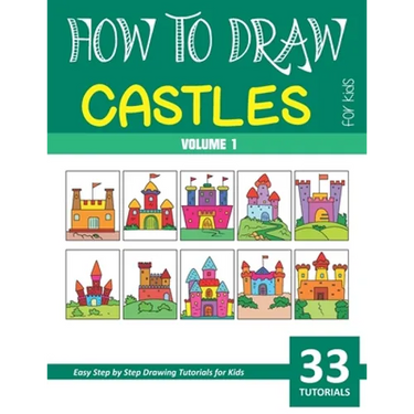 How to Draw Castles for Kids - Volume 1