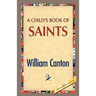 A Child's Book of Saints