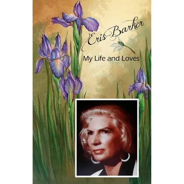 Eris Barker My Life and Loves