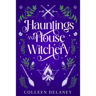 Hauntings and House Witchery