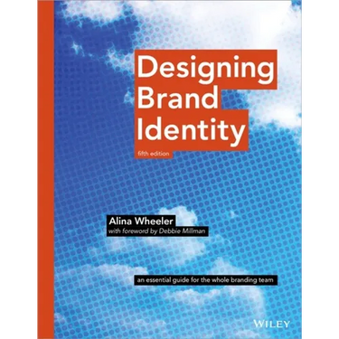 Designing Brand Identity: An Essential Guide for the Whole Branding Team