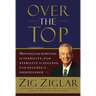 The Over the Top: Moving from Survival to Stability, from Stability to Success, from Success to Significance (Revised)