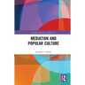 Mediation & Popular Culture