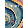 Unfurl: Survivals, Sorrows, and Dreaming