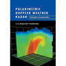 Polarimetric Doppler Weather Radar: Principles and Applications