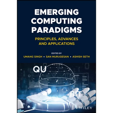 Emerging Computing Paradigms: Principles, Advances and Applications