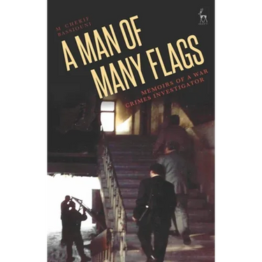 A Man of Many Flags: Memoirs of a War Crimes Investigator