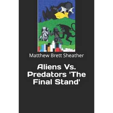 Aliens Vs. Predators 'The Final Stand'