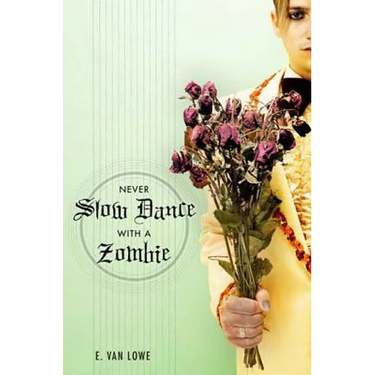 Never Slow Dance with a Zombie
