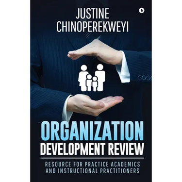 Organization Development Review: Resource for Practice Academics and Instructional Practitioners