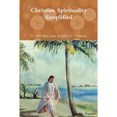 Christian Spirituality Simplified