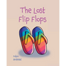 The Lost Flip Flops