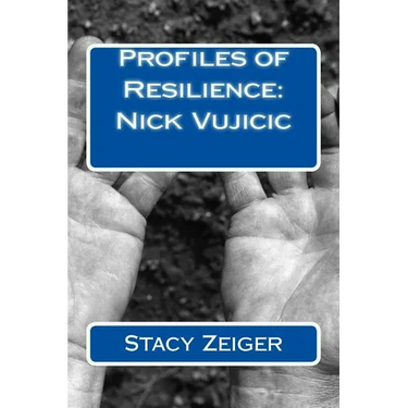 Profiles of Resilience: Nick Vujicic