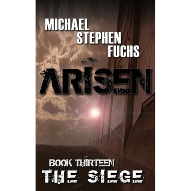 ARISEN, Book Thirteen - The Siege