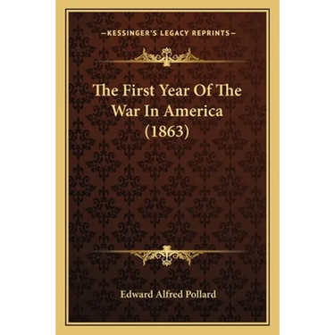 The First Year Of The War In America (1863)