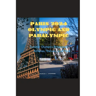 Paris 2024 Olympic and Paralympic: Summer Olympics Britannica; Athletes, Venues, and More