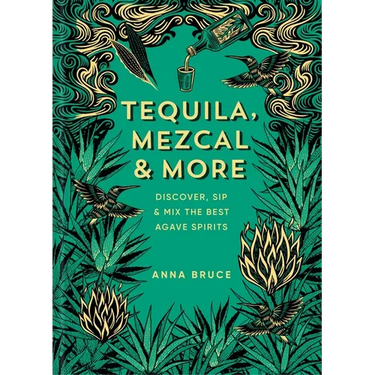 Tequila, Mezcal & More: Discover, Sip & Mix the Best Agave Spirits