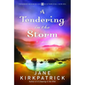 A Tendering in the Storm