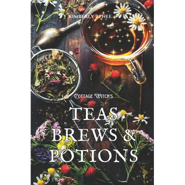Cottage Witch's: Teas Brews & Potions