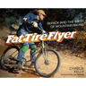 Fat Tire Flyer: Repack and the Birth of Mountain Biking