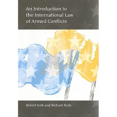 An Introduction to the International Law of Armed Conflicts