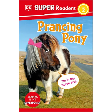 DK Super Readers Level 2 Prancing Pony