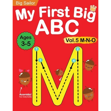 My First Big ABC Book Vol.5: Preschool Homeschool Educational Activity Workbook with Sight Words for Boys and Girls 3 - 5 Year Old: Handwriting Practi