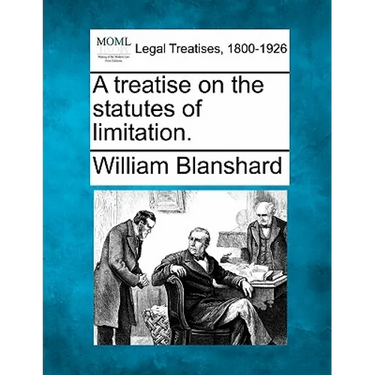 A Treatise on the Statutes of Limitation.