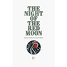 The Night of the Red Moon: Bilingual Esperanto-English Stories