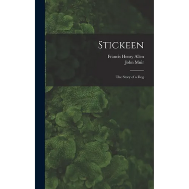 Stickeen: The Story of a Dog