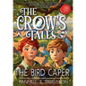 The Bird Caper: Middle-Grade Fiction
