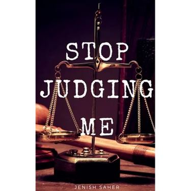 Stop Judging Me