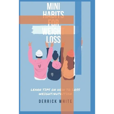 Mini Habits For Weight Loss