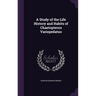 A Study of the Life History and Habits of Chaetopterus Variopedatus
