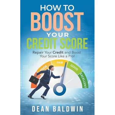 How To Boost Your Credit Score