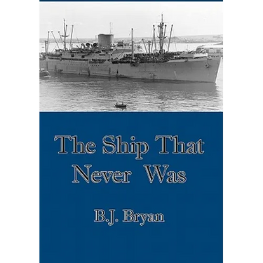 The Ship That Never Was