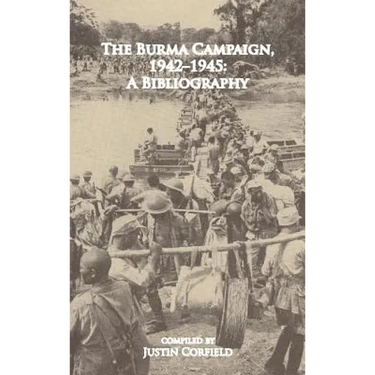 The Burma Campaign 1942-1945: A Bibliography