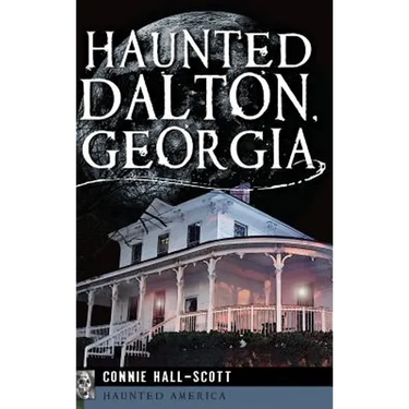 Haunted Dalton, Georgia