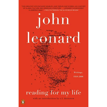 Reading for My Life: Writings, 1958-2008