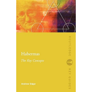 Habermas: The Key Concepts