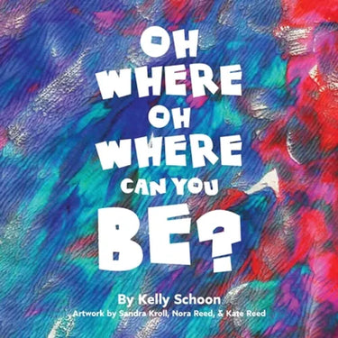 Oh Where Oh Where Can You Be?