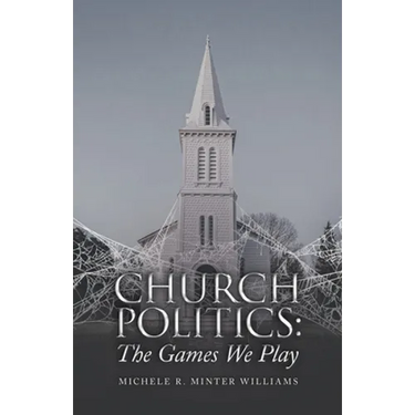 Church Politics: The Games We Play