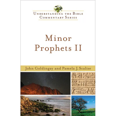 Minor Prophets II: Understanding the Bible Commentary Series