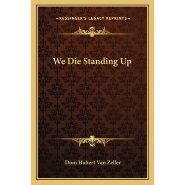 We Die Standing Up
