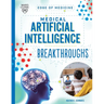 Medical Artificial Intelligence Breakthroughs