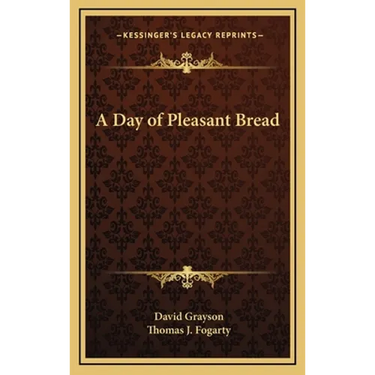 A Day of Pleasant Bread