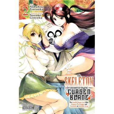 The Skeleton Enchanted by the Cursed Blade, Vol. 2: Volume 2
