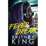 Fever Dream: A Psychological Thriller