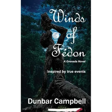 Winds of Fédon: A Grenada Novel