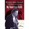 My Heart Is a Violin: Reowned Violinist/Composer and Holocaust Survivor